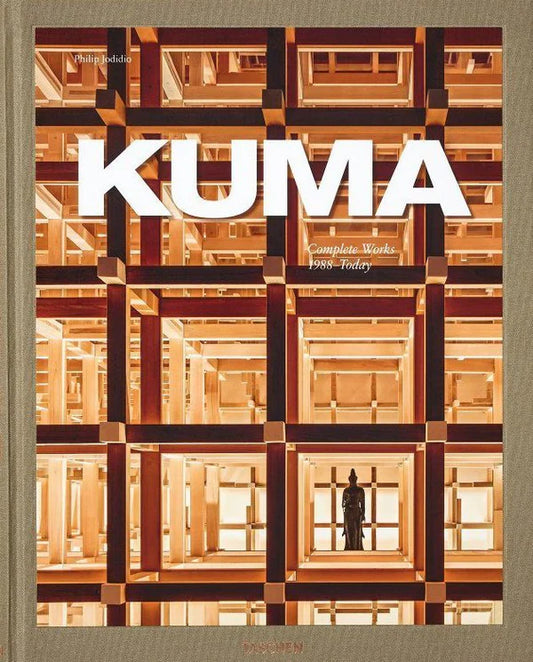 Kuma. Complete Works 1988 - Today