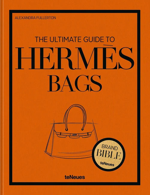 The Ultimate Guide to Hermes Bags