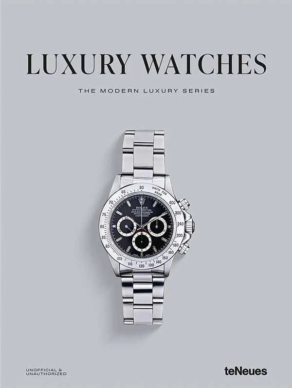 Luxury Watches - The Modern Luxury Series