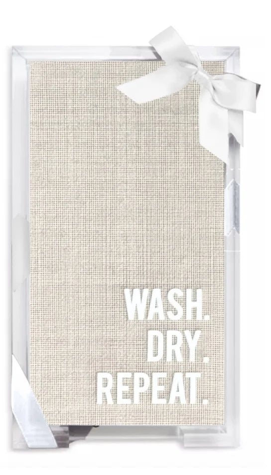Wash Dry Repeat